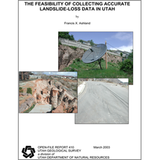 The feasibility of collecting accurate landslide loss data in Utah (OFR-410)