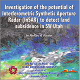 Investigation of the potential of Interferometric Synthetic Aperture Radar (InSAR) to detect land subsidence in SW Utah (OFR-446)