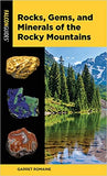 Rocks, Gems, and Minerals of the Rocky Mountains (Falcon Pocket Guides)