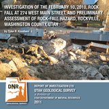 Investigation of the February 10, 2010, rock fall at 274 West Main Street, and preliminary assessment of rock-fall hazard, Rockville, Washington County, Utah (RI-270)
