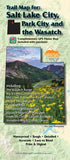 Salt Lake City, Park City, and the Wasatch, Trail Map