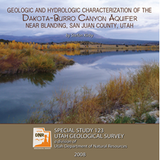 Geologic and hydrologic characterization of the Dakota-Burrow Canyon aquifer near Blanding, San Juan County, Utah (SS-123)