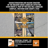 Characterization and hazard zonation of the Meadow Creek landslide affecting State Route 9, part of the Coal Hill landslide complex, western Kane County, Utah (SS-131)
