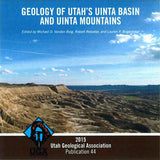 Geology of Utah's Uinta Basin and Uinta Mountains (UGA-44)