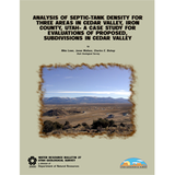 Analysis of septic-tank density for three areas in Cedar Valley, Iron County, Utah - a case study for evaluations or proposed subdivisions in Cedar Valley (WRB-27)
